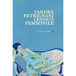 Lessico Femminile; Sandra Petrignani